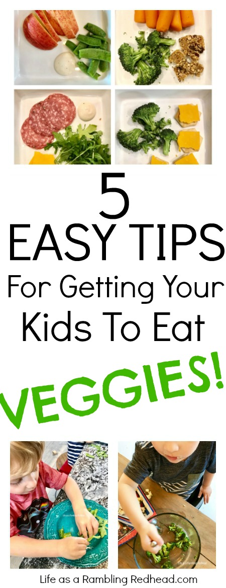 5 Easy Tips For Getting Your Child To Eat Veggies! Easy Recipes Included! (Life as a Rambling Redhead)